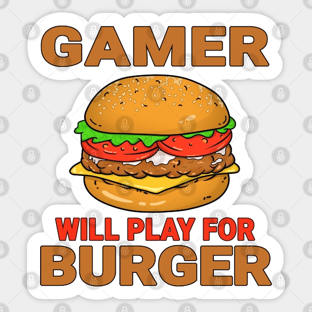 Gamer Funny Burger Lover Design Quote Sticker by jeric020290